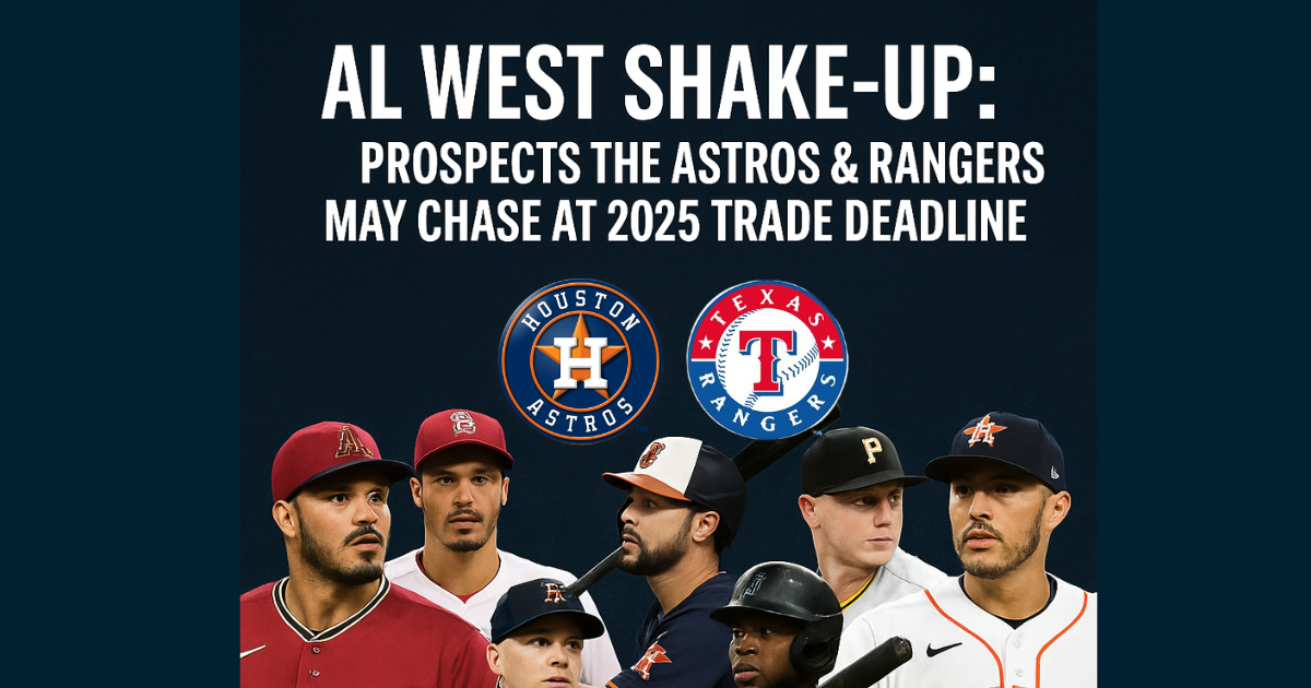 2025 Trade Deadline Targets for Astros and Rangers